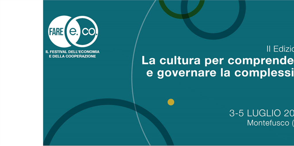 Al via la nuova edizione di FARE E.CO, il Festival dell'Economia e della Cooperazione